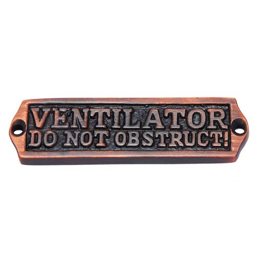 Ventilator Do Not Obstruct Brass Sign 